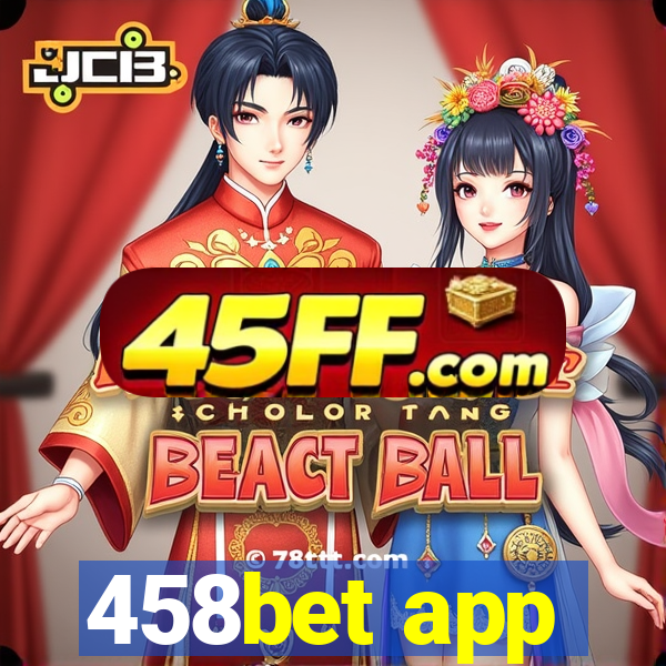 458bet app